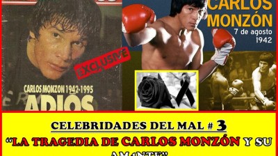Celebridades del mal #3 CARLOS MONZON el boxeador - Mister Andrew