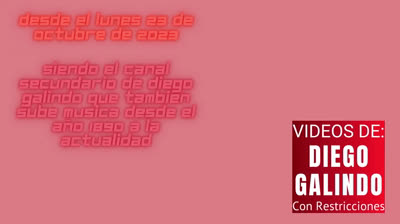 VIDEOS DE DIEGO GALINDO CON RESTRICCIONES (INTRO 2024 CORREGIDA)
