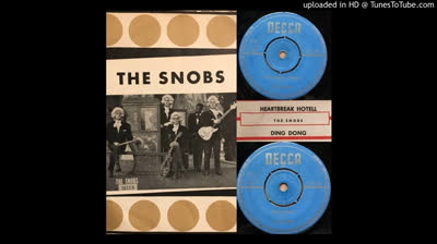 Snobs (1964) - Heartbreak Hotel / Ding Dong