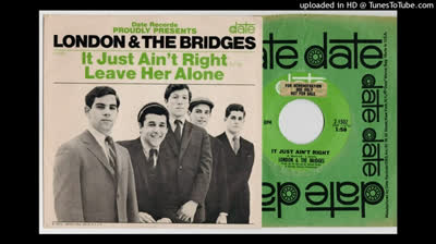 London & The Bridges (1966) - It Just Ain't Right