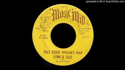 Lynn & Gale & the Highlighters (196?) - That Other Woman's Man
