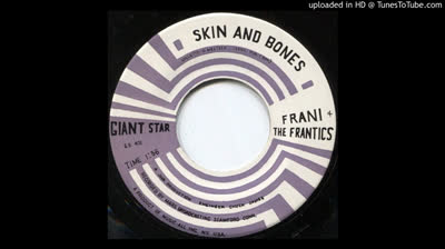Frani & The Frantics (1965) - Skin And Bones