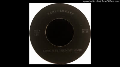 Same Old Gang (1970) - Long Way From My Home