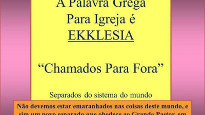 EKKLESIA "chamados para fora"